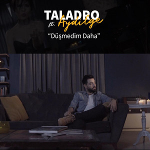 Taladro - Düşmedim Daha (feat. Aydilge)