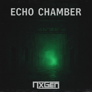 Echo Chamber by NxGen
