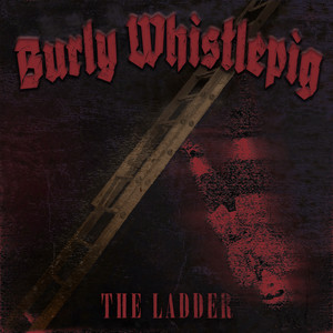 The Ladder by Burly Whistlepig