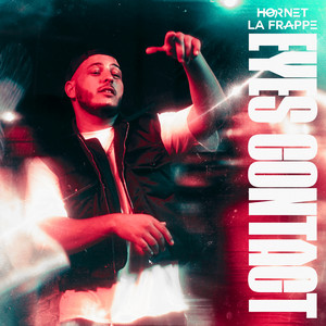 Eyes Contact by Hornet La Frappe