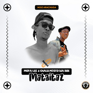 Mataitaz & Chalii Mtoto wa Bibi - Mataitaz