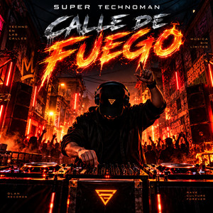 calle de fuego by super technoman