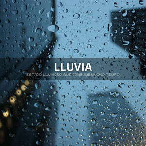 Lluvia: Estado Lluvioso Que Consume Mucho Tiempo album