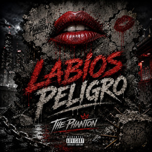 Labios Peligro by The Phanton