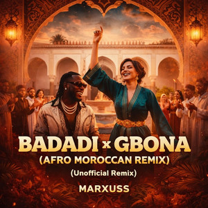Marxuss - Badadi x Gbona (Afro Moroccan Remix)