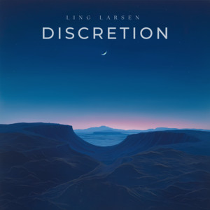 Discretion by Ling Larsen
