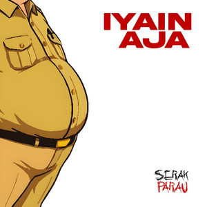 Iyain Aja (kata bapak) by Serak Parau
