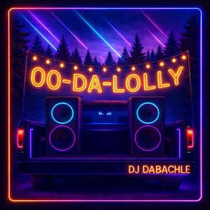 Oo-Da-Lolly by DJ DaBachle