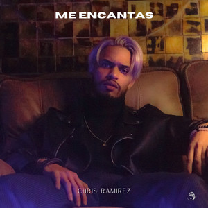 Me Encantas by Chris Ramírez