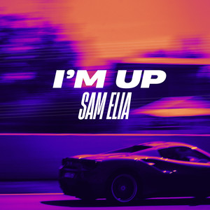 I'm up by Sam Elia