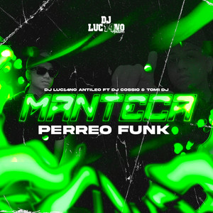 DJ Luc14no Antileo & DJ Cossio - Manteca 2k25 (feat. Tomi DJ) [Perreo Funk]