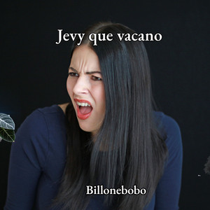 Jevy que vacano by billonebobo