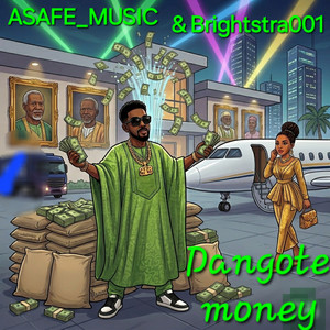 Dangote Money by ASAFE_MUSIC, Brightstra001