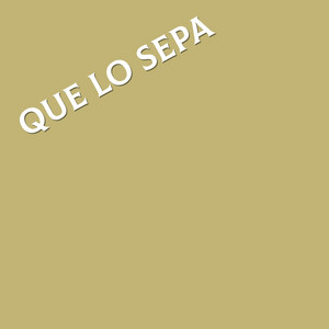que lo sepa by Fuchy puchi