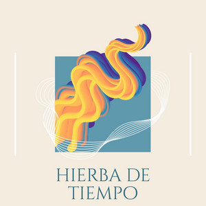 hierba de tiempo by luis music