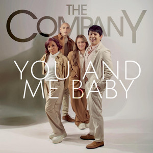 You and Me Baby by The Company