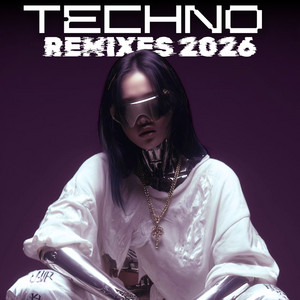 Techno Remixes 2026