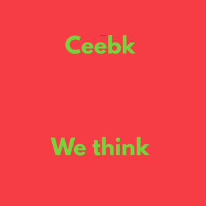 We Think by Ceebk