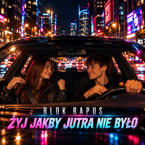 Żyj jakby jutra nie było by Blok Rapus