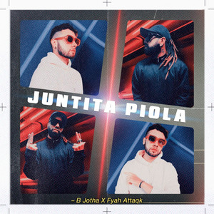 Juntita Piola by B Jotha, Fyah Attaqk
