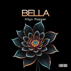 Bella by Kilyn Rapper