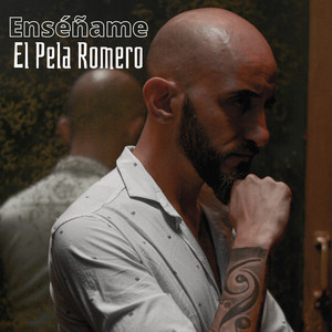 Enséñame by El Pela Romero Album Cover