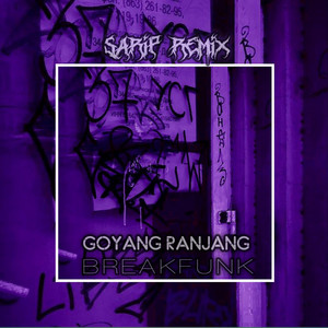 Goyang Ranjang Breakfunk by Sarip Remixer
