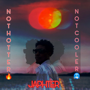 Japhter - “Not hotter not cooler”