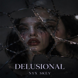 Delusional by Nyx Skye
