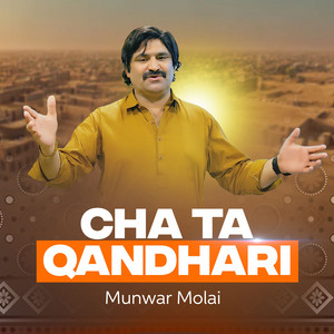 Munawar Molai - Cha Ta Qandhari