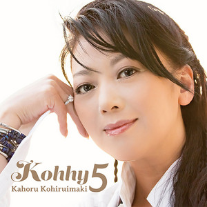 Kohhy 5 - Album by Kahoru Kohiruimaki | Spotify