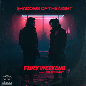 Shadows of the Night by Fury Weekend, Cold In May