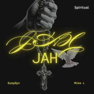 SuxyDyn - JAH (feat. Mike L)