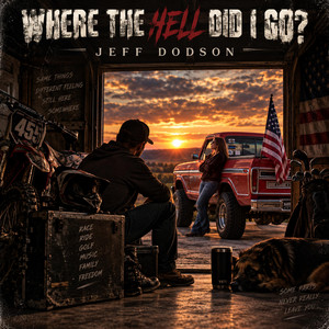 Where the Hell Did I Go? by Jeff Dodson