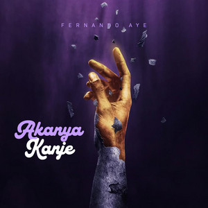 Fernando Aye - Akanya Kanje