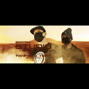 SPITTIN' Studio Session with Fanfan x Tony