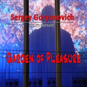 Sergey Goryunovich — Garden of Pleasure (Instrumental version)