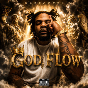 God Flow by Kapp Gotti