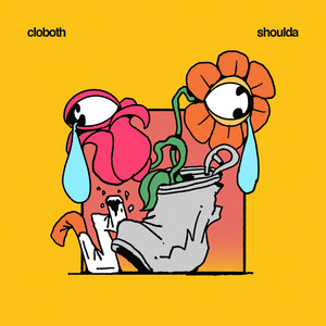 shoulda by Cloboth