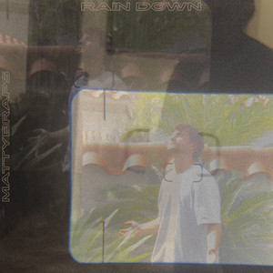 Rain Down by Mattybraps