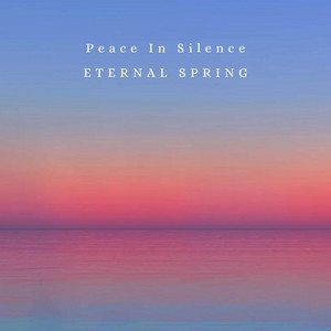 Peace In Silence by Eternal Spring