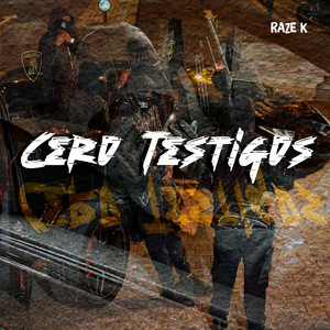 Cero Testigos by Raze K