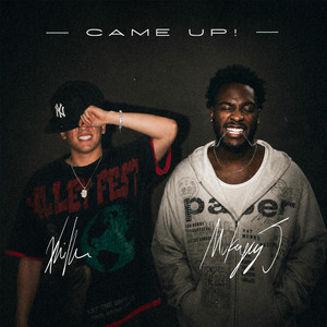 Came Up! by Kaikun, MvkeyyJ