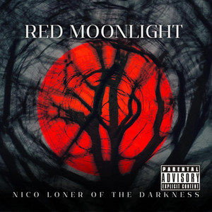Red Moonlight by Nico Loner Of The Darkness