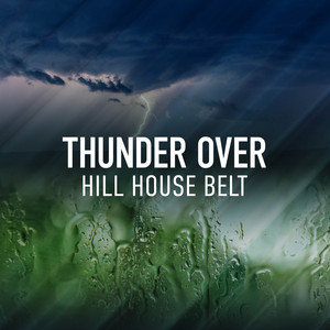 Thunder Over Hill House Belt album