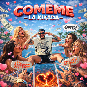 Comeme by La Kikada