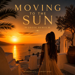Moving to the Sun by ES Production by Eco