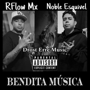 Bendita Musica by RFlow Mx, Noble Esquivel, Drost Erre Music