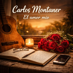 El amor mio by Carlos Montaner