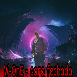 W-OnE - Cara Fechada